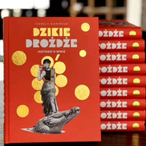 Wild Yeast – Stories about wine – Isabela Kaminska